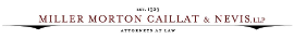 Miller, Morton, Caillat and Nevis, LLP