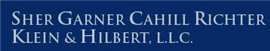 Sher Garner Cahill Richter Klein and Hilbert, L.L.C.
