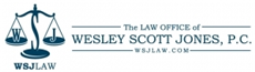 The Law Office of Wesley Scott Jones, P.C.