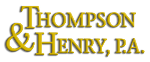 Thompson and Henry, P.A.