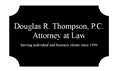 Douglas R. Thompson, P.C.